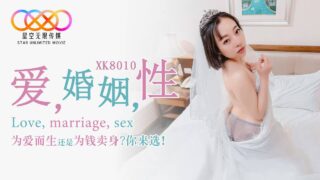XK8010 Love madou sex